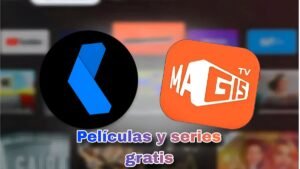 Magis TV y Film App: Dos Aplicaciones para Ver Películas y Series Gratis
